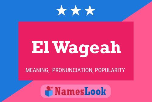 El Wageah Name Poster