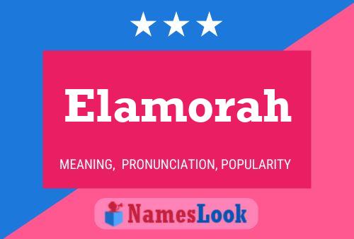 Elamorah Name Poster