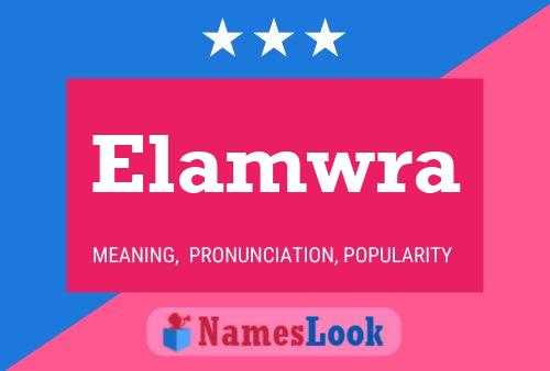 Elamwra Name Poster