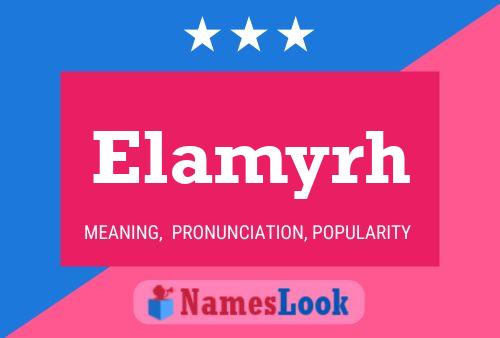 Elamyrh Name Poster