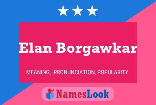 Elan Borgawkar Name Poster