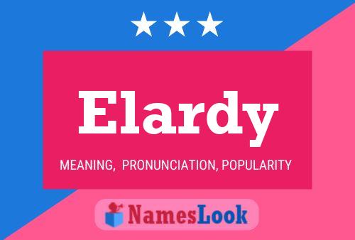 Elardy Name Poster