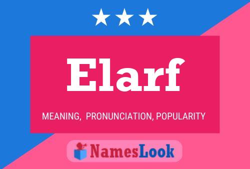 Elarf Name Poster