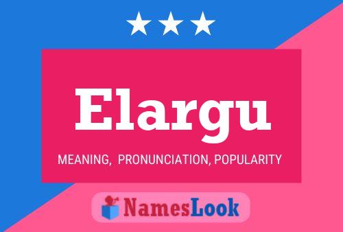 Elargu Name Poster