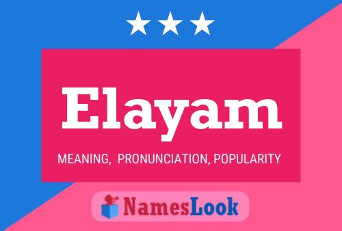 Elayam Name Poster