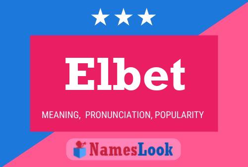 Elbet Name Poster