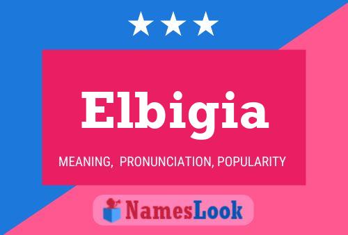 Elbigia Name Poster