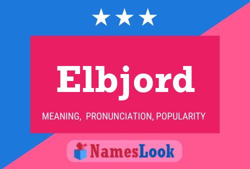 Elbjord Name Poster