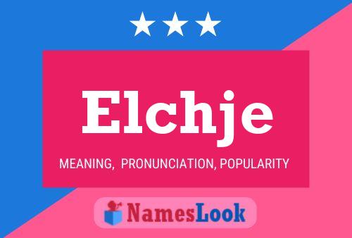 Elchje Name Poster