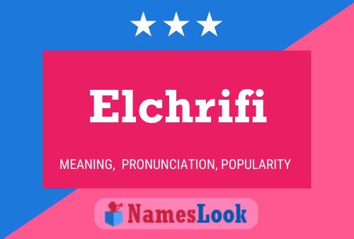 Elchrifi Name Poster