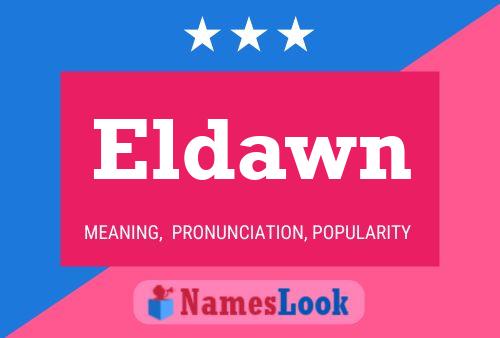 Eldawn Name Poster