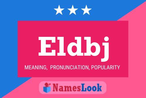 Eldbj Name Poster