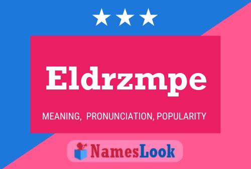 Eldrzmpe Name Poster