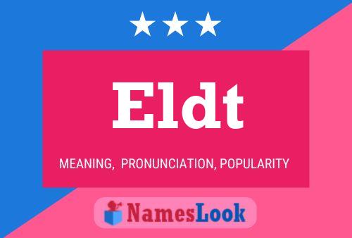 Eldt Name Poster