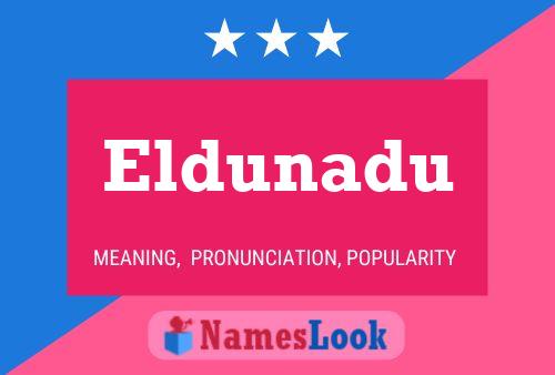 Eldunadu Name Poster