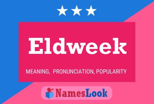 Eldweek Name Poster