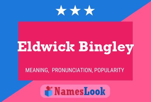 Eldwick Bingley Name Poster