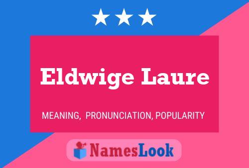 Eldwige Laure Name Poster