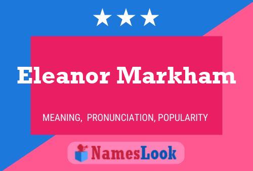 Eleanor Markham Name Poster