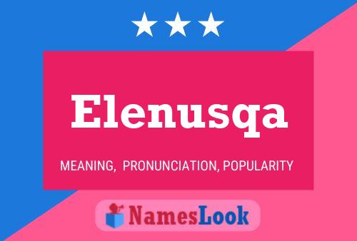 Elenusqa Name Poster