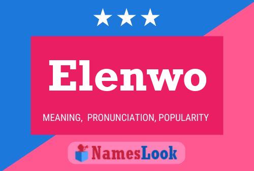 Elenwo Name Poster