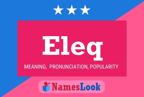 Eleq Name Poster