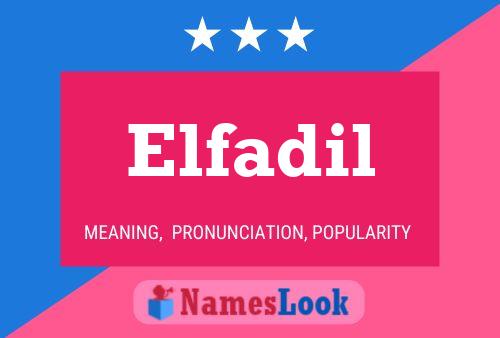 Elfadil Name Poster