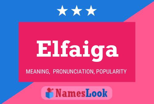 Elfaiga Name Poster