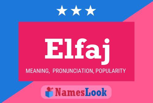 Elfaj Name Poster