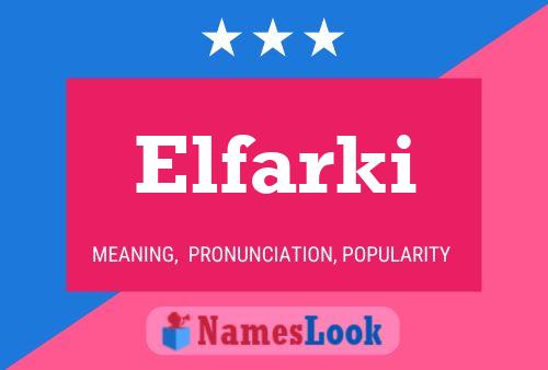 Elfarki Name Poster