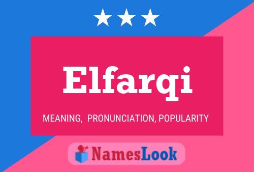 Elfarqi Name Poster