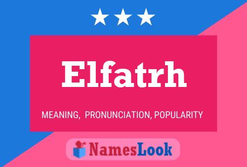 Elfatrh Name Poster