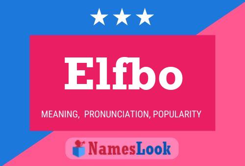 Elfbo Name Poster