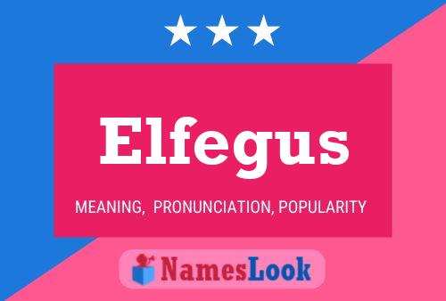 Elfegus Name Poster