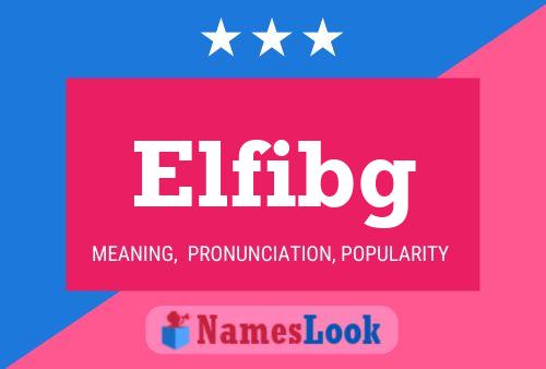 Elfibg Name Poster