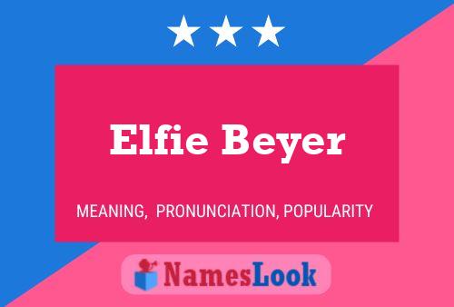 Elfie Beyer Name Poster