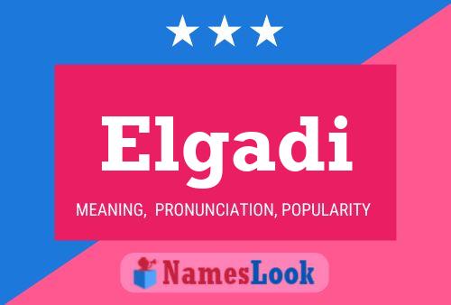 Elgadi Name Poster