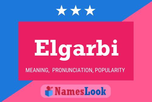 Elgarbi Name Poster