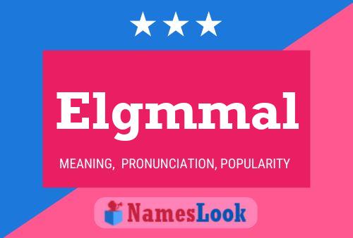 Elgmmal Name Poster