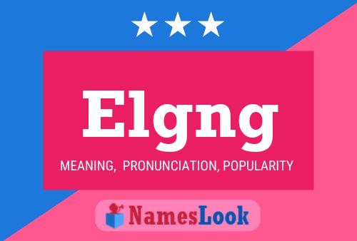 Elgng Name Poster