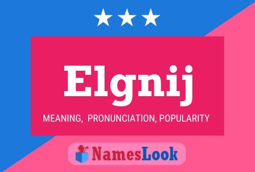 Elgnij Name Poster