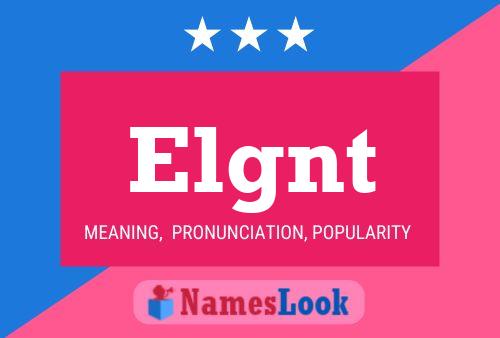 Elgnt Name Poster