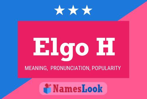 Elgo H Name Poster