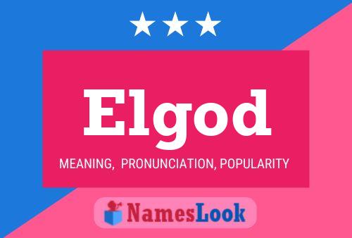 Elgod Name Poster