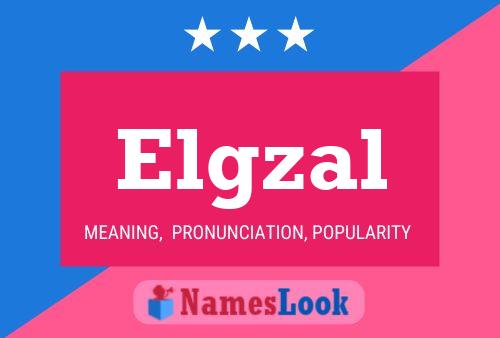 Elgzal Name Poster