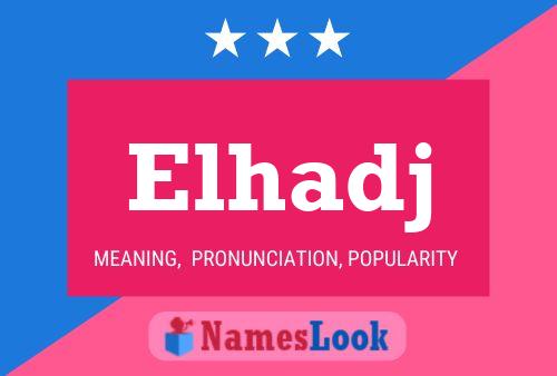 Elhadj Name Poster