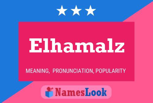 Elhamalz Name Poster