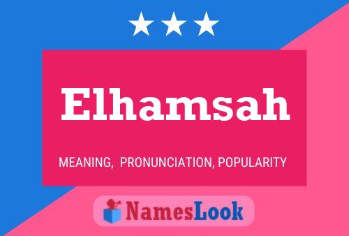 Elhamsah Name Poster