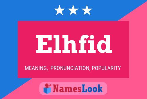 Elhfid Name Poster