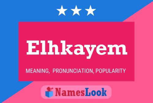 Elhkayem Name Poster